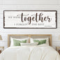 We Were Together, I Forget The Rest Sign