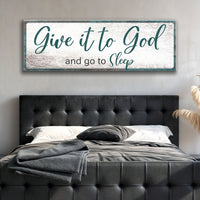 Give It To God And Go To Sleep Faith Sign VI