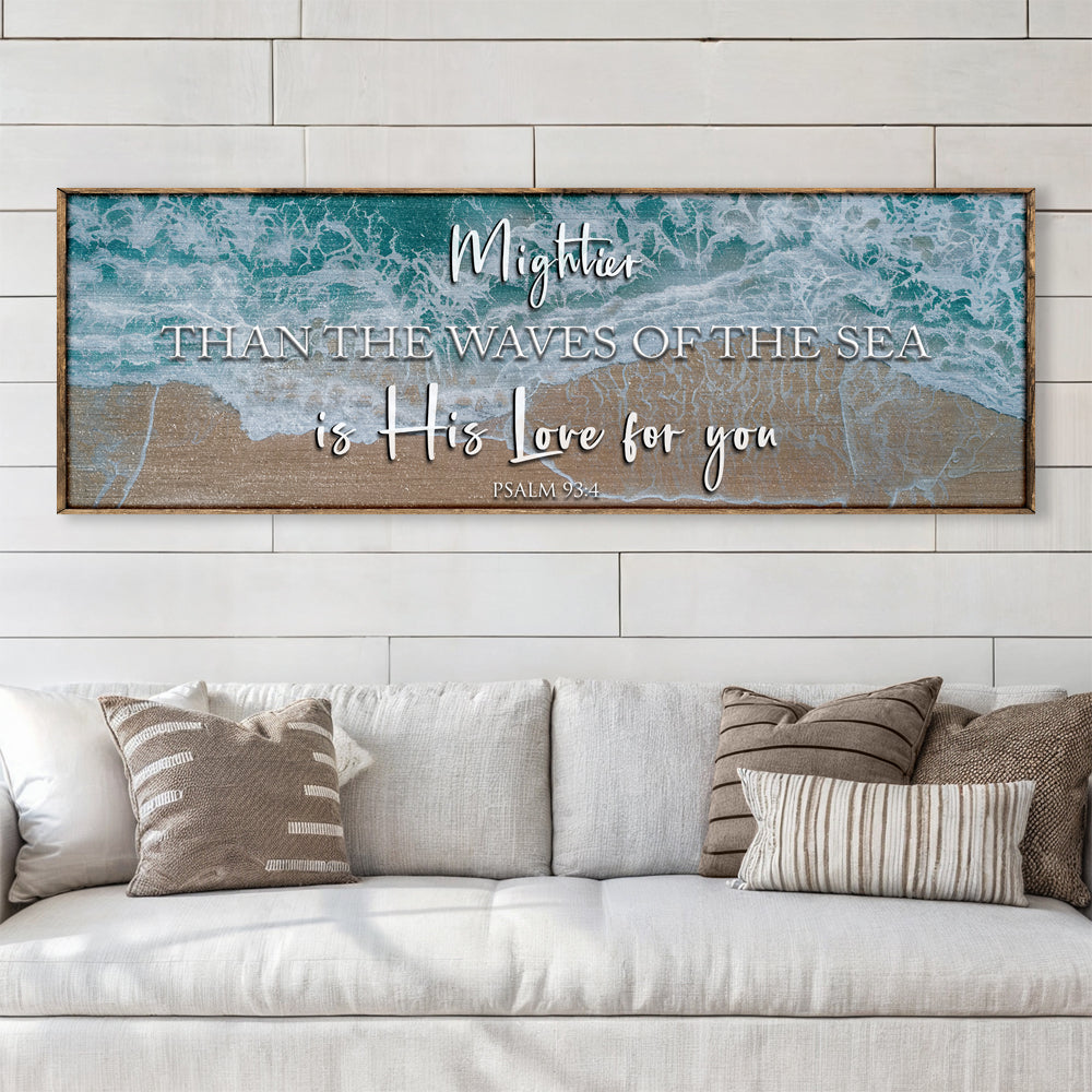 Mightier Than the Waves of the Sea Psalm 93:4 Faith Sign II