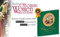 Ottoman Women (Myth and Reality) - (Items have some slight defects)