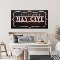 My Cave My Rules Sign