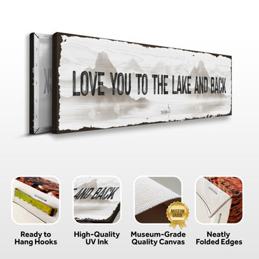 Love You To The Lake And Back Sign