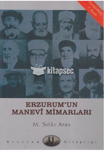 Erzurum'un Manevi Mimarları