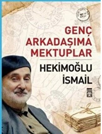 Genç Arkadaşıma Mektuplar