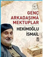 Genç Arkadaşıma Mektuplar