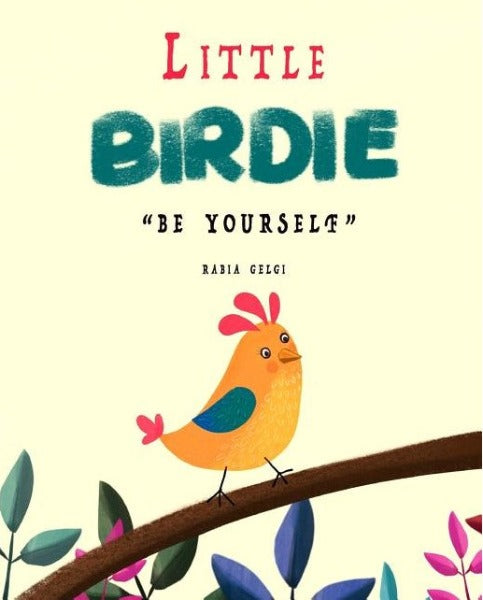 Little Birdie: be yourself