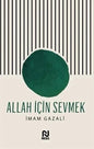 Allah İçin Sevmek