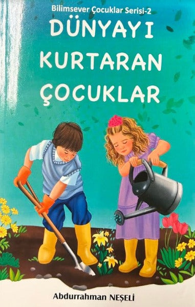 Dünyayi Kurtaran Cocuklar