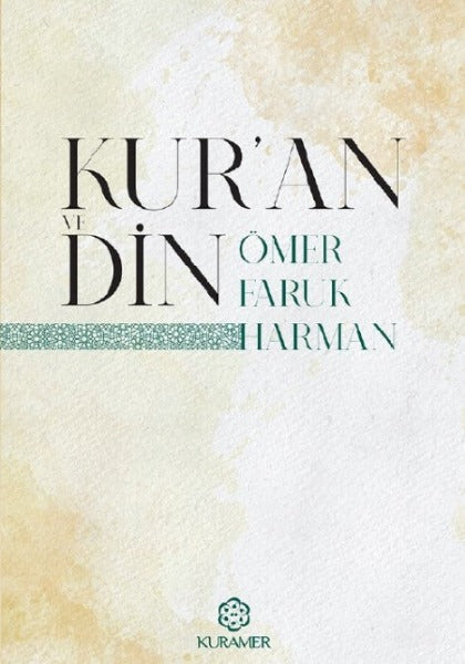 Kur’an ve Din - Vahiy ve Nübüvvet Serisi