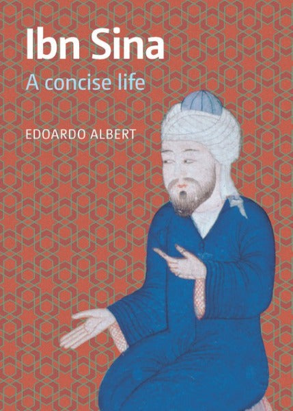 Ibn Sina: A Concise Life (Concise Life)