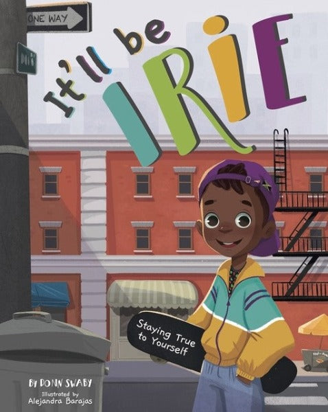 It'll Be Irie: Staying True to Yourself