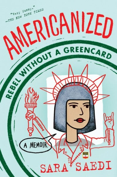 Americanized: Rebel Without a Green Card