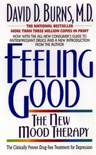 Feeling Good:: The New Mood Therapy (Rev and Updated)