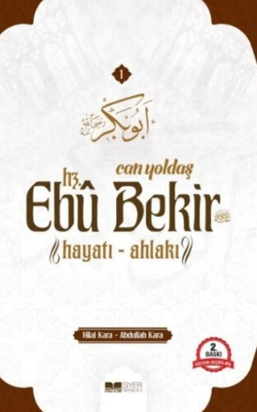 Can Yoldaşı Hz. Ebubekir Hayatı Ahlakı