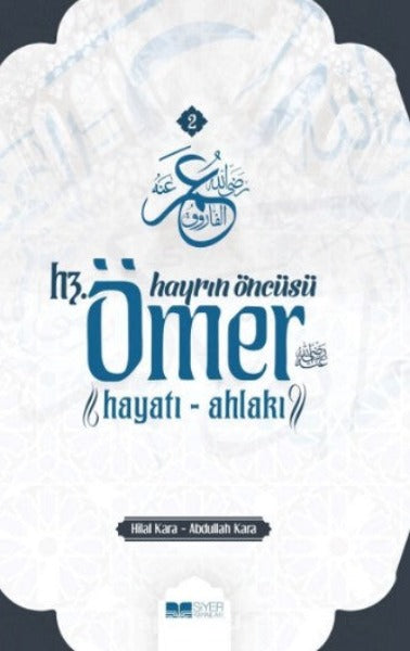 Hayrın Öncüsü Hz.Ömer Hayatı - Ahlakı