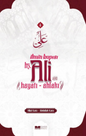 İlmin Kapısı Hz. Ali Hayatı - Ahlakı