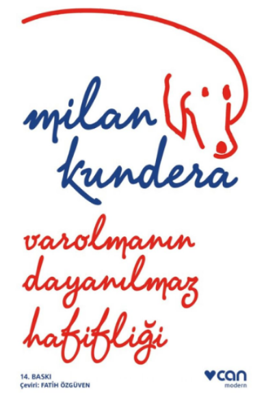 Varolmanın Dayanılmaz Hafifliği