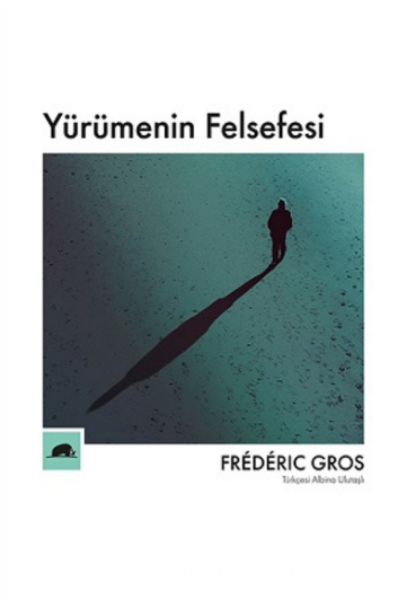 Yürümenin Felsefesi