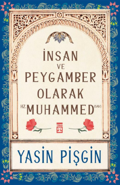 İnsan ve Peygamber Olarak Hz. Muhammed (sav)