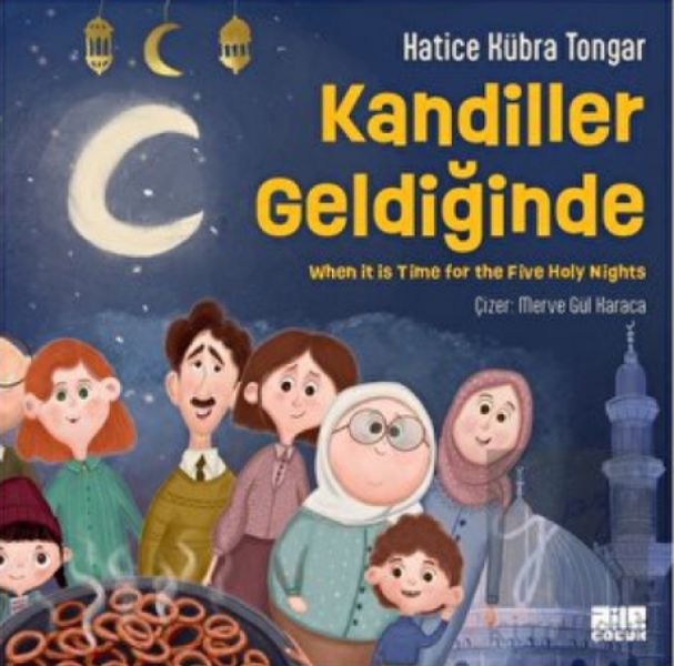Kandiller Geldiğinde - When it is Time for the Five Holy Nights