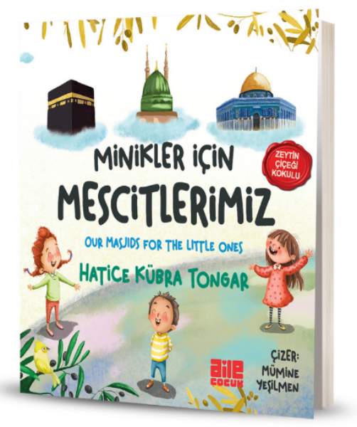 Minikler İçin Mescitlerimiz - Our Masjids For The Little Ones