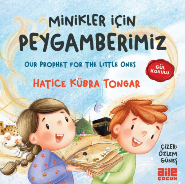 Minikler İçin Peygamberimiz - Our Prophet for the Little Ones