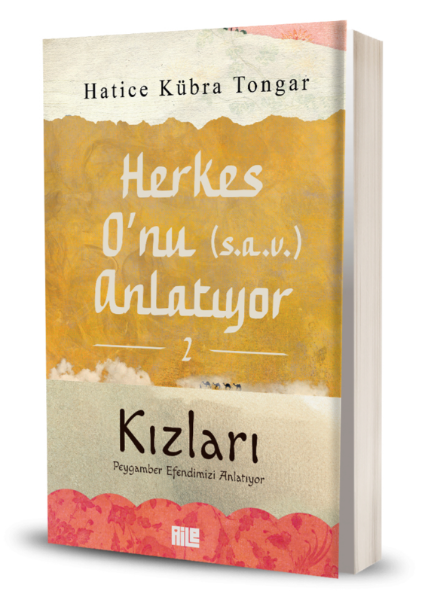 Herkes O'nu (s.a.v.) Anlatıyor 2 Kızları Peygamber Efendimizi Anlatıyor