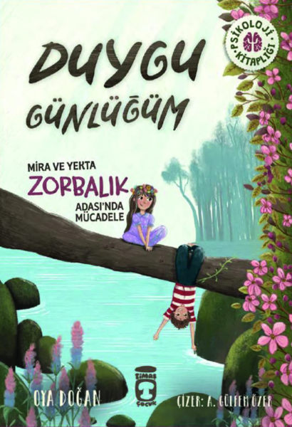 Duygu Günlüğüm / Mira ve Yekta Zorbalık Adası'nda Mücadele