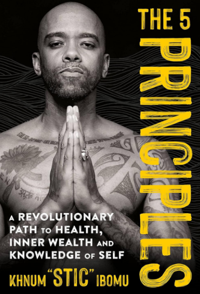 The 5 Principles: A Revolutionary Path to Health, Inner Wealth, and Knowledge of Self (Hardcover)