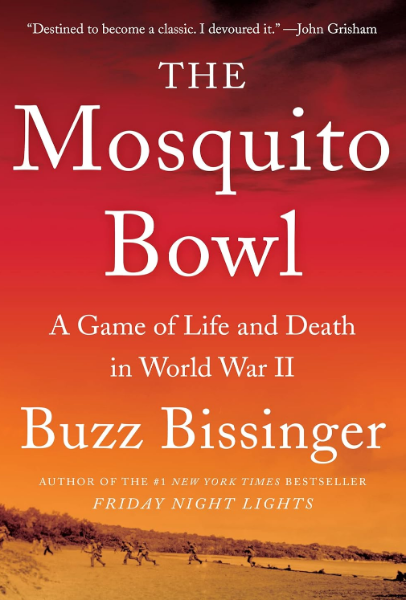 The Mosquito Bowl: A Game of Life and Death in World War II (Hardcover)