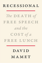 Recessional: The Death of Free Speech and the Cost of a Free Lunch (Hardcover)