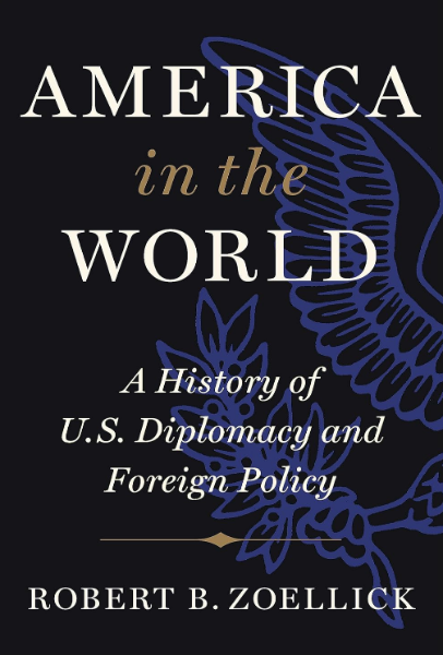 America in the World: A History of U.S. Diplomacy and Foreign Policy