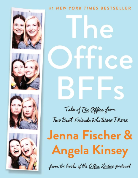 The Office BFFs: Tales of The Office from Two Best Friends Who Were There (Hardcover)