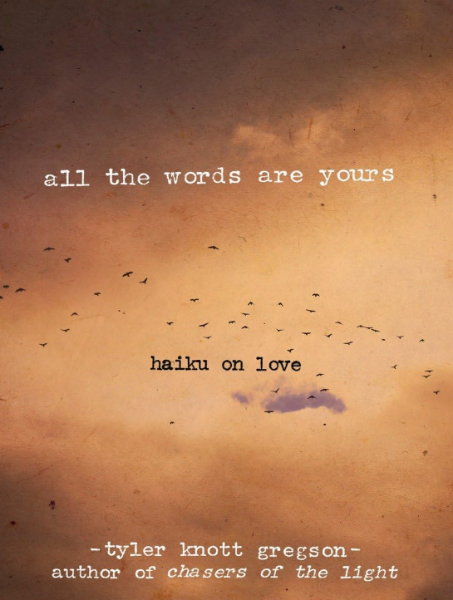 All the Words Are Yours: Haiku on Love (Hardcover)