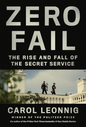 Zero Fail: The Rise and Fall of the Secret Service (Hardcover)