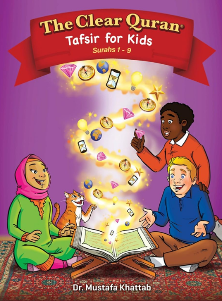 The Clear Quran® Tafsir For Kids Surahs 1-9  (Hardcover)