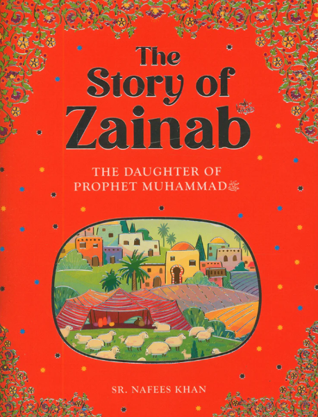 Zainab: The Daughter of the Prophet Muhammad
