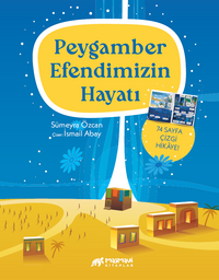 Peygamber Efendimizin Hayatı