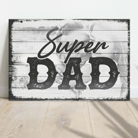 Super Dad Happy Father's Day Sign
