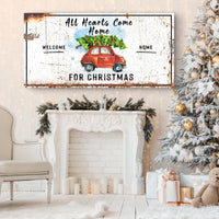All Hearts Come Home For Christmas Sign
