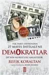 Demokratlar -Tek Parti Devrinden 27 Mayis Ihtilaline