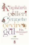 Kupkuru Colleri Cennete Ceviren Gul Hz.MUHAMMED(sav)