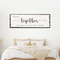 And So Together They Built A Life They Loved Sign IV
