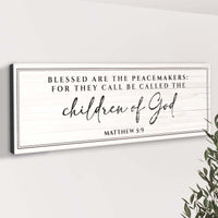 Matthew 5:9 - Blessed Are The Peacemakers Sign II