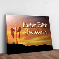 Easter Faith Overcomes Sign