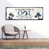 Welcome To Our Pool Sign
