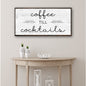 Coffee Till Cocktails Sign II