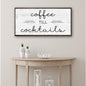 Coffee Till Cocktails Sign