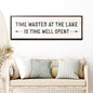 Time At The Lake Sign