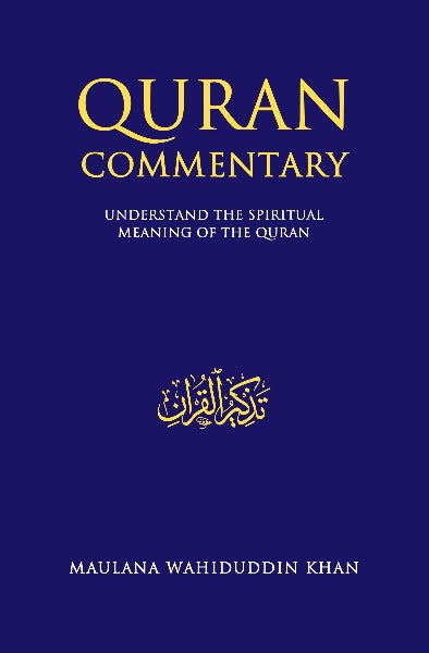 Quran Commentary/ Understand The Spiritual Meaning of the Quran